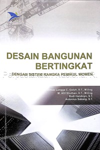 Desain bangunan bertingkat dengan sistem rangka pemikul momen