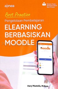 Best practice pengelolaan pembelajaran elearning berbasiskan moodle