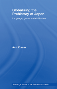 EBOOK Globalizing the Prehistory of Japan: Language, genes and civilization