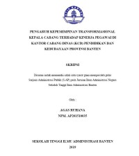 Pengaruh Kepemimpinan Transformasional Kepala Cabang Terhadap Kinerja Pegawai Di Kantor Cabang Dinas (KCD) Pendidikan dan Kebudayaan Provinsi Banten