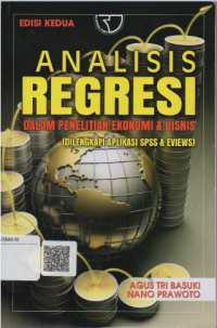Analisis regresi dalam penelitian ekonomi dan bisnis