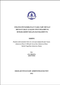 STRATEGI PENGEMBANGAN USAHA TAHU DENGAN MENGGUNAKAN ANALISIS SWOT DI KP MUHARA KEBON KELAPA RANGKAS BITUNG
