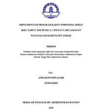 IMPLEMENTASI PROGRAM KARTU INDONESIA SEHAT (KIS) TAHUN 2018 DI DESA CIPEDANG KECAMATAN WANASALAM KABUPATEN LEBAK