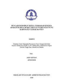 PENGARUH DISIPLIN KERJA TERHADAP KINERJA APARATUR DESA DI KECAMATAN WARUNGGUNUNG KABUPATEN LEBAK BANTEN