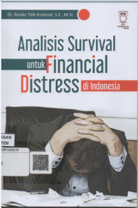 Analisis survival untuk financial distress di indonesia