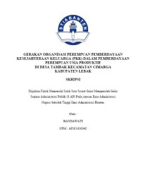 GERAKAN ORGANISASI PEREMPUAN PEMBERDAYAANK KESEJAHTERAAN KELUARGA (PKK) DALAM PEMBERDAYAAN PEREMPUAN USIA PRODUKTIF DI DESA TAMBAK KECAMATAN CIMARGA KABUPATEN LEBAK