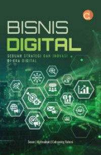Bisnis Digital Sebuah Setrategi dan Inovasi di Era Digital