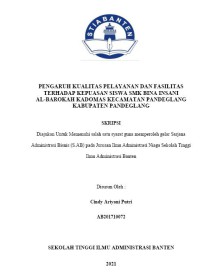 PENGARUH KUALITAS PELAYANAN DAN FASILITAS TERHADAP KEPUASAN SISWA SMK BINA INSANI AL-BAROKAH KADOMAS KECAMATAN PANDEGLANG KABUPATEN PANDEGLANG