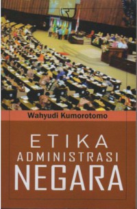 ETIKA ADMINISTRASI NEGARA