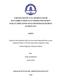 FAKTOR-FAKTOR YANG MEMPENGARUHI KEPUTUSAN PENGAMBILAN KREDIT PERUMAHAN RAKYAT DI PERUMAHAN PURI SUKASARI PERMAI KADUHEJO PANDEGLANG