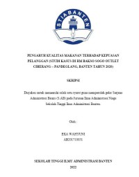 PENGARUH KUALITAS MAKANAN TERHADAP KEPUASAN PELANGGAN (STUDI KASUS DI RM BAKSO SOGO OUTLET CIHERANG – PANDEGLANG, BANTEN TAHUN 2020)