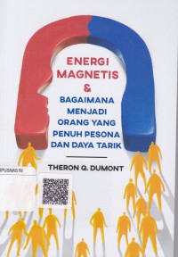 Energi magnetis dan bagaimana menjadi orang yang penuh pesona dan daya tarik