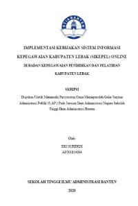 IMPELEMENTASI KEBIJAKAN INFORMASI KEPEGAWAIAN KABUPATEN LEBAK (SIKEPEL) ONLINE DIBADAN KEPEGAWAIAN PENDIDIKAN DAN PELATIHAN KABUPATEN LEBAK