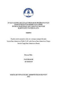 EVALUASI PELAKSANAAN PROGRAM PEMBANGUNAN INFRASTRUKTUR PERDESAAN (PPIP) DI DESA KADUBALE KECAMATAN BANJAR KABUPATEN PANDEGLANG