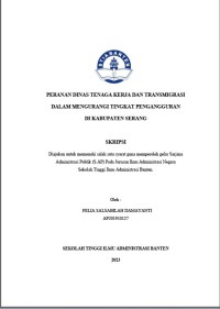 PERANAN DINAS TENAGA KERJA DAN TRANSMIGRASI DALAM MENGURANGI TINGKAT PENGANGGURAN DI KABUPATEN SERANG