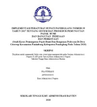 IMPEMENTASI PERATURAN BUPATI PANDEGLANG NOMOR 39  TAHUN 2017 TENTANG SISTEM DAN PROSEDUR PEMUNGUTAN PAJAK BUMI DAN BANGUNAN PEDESAAN DAN PERKANTORAN (STUDY KASUS PEMUNGUTAN PAJAK BUMI DAN PEMBANGUNAN PEDESAAN DI DESA CITEUREP KECAMATAN PANIMBANG KABUPATEN PANDEGLANG PADA TAHU 2018)