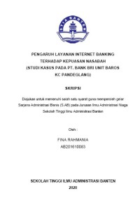 PENGARUH LAYANAN INTERNET BANKING TERHADAP KEPUASAN NASABAH (STUDI KASUS PADA PT. BANK BRI UNIT BAROS KC PANDEGLANG)
