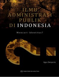 ILMU AMINISTRASI PUBLIK DI INDONESIA