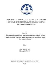 Pengaruh Kualitas Pelayanan Terhadap Kepuasan Konsumen Pada Percetakan Radjawali Digital Printing Di Pandeglang