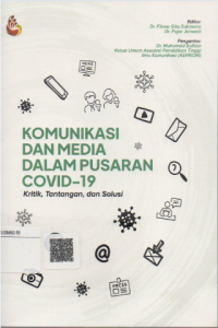 Komunikasi dan media dalam pusaran covid-19