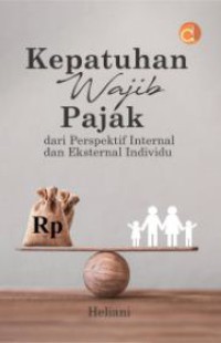 Kepatuhan Wajib Pajak Dari Persepektif Internal dan Eksternal Individu