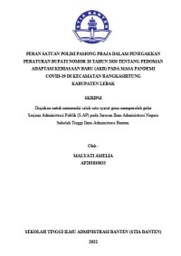 PERAN SATUAN POLISI PAMONG PRAJA DALAM PERATURAN BUPATI NOMOR 28 TAHUN 2020 TENTANG PEDOMANPENEGAKKAN ADAPTASI KEBIASAAN BARU (AKB) PADA MASA PANDEMI COVID-19 DI KECAMATAN RANGKASBITUNG KABUPATEN LEBAK