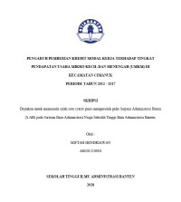 Pengaruh Pemberian Kredit Modal Kerja Terhadap Tingkat Pendapatan Usaha Mikro Kecil Dan Menengah Di Kecamatan Cimanuk Kabupaten Pandeglang Periode 2012 - 2017