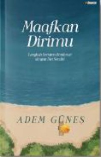 Maafkan Dirimu
