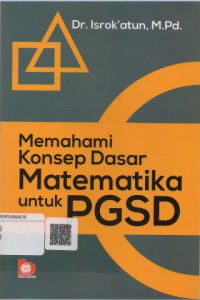 Memahami konsep dasar matematika untuk PGSD