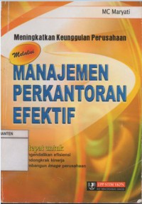 Meningkatkan Keunggulan Perusahaan melaui Manajemen Perkantoran Efektif