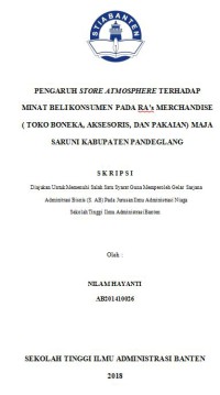 PENGARUH STORE ATMOSPHERE TERHADAP MINAT BELI KONSUMEN PADA RA’s MERCHANDISE ( TOKO BONEKA, AKSESORIS, DAN PAKAIAN) MAJA SARUNI KABUPATEN PANDEGLANG
