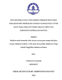 PENGARUH IKLAN DAN CITRA MEREK TERHADAP MINAT BELI KONSUMEN PADA PRODUK KECANTIKAN GLOW AND LOVELY (STUDI KASUS PADA TOKO LIVY KECAMATAN CIPEUCANG KABUPATEN PANDEGLANG BANTEN)