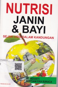 Nutrisi janin dan bayi sejak dalam kandungan