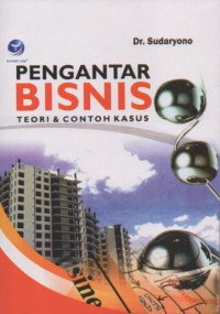 PENGANTAR BISNIS TEORI & CONTOH KASUS