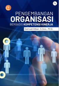Pengembangan Organisasi Berbasis Kompetensi Kinerja
