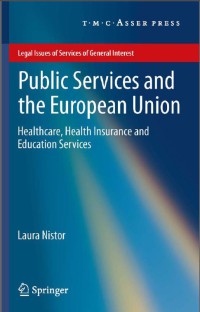 EBOOK Publice Service and the European Union: Healthcare, Health Insurance and Eduacation Service