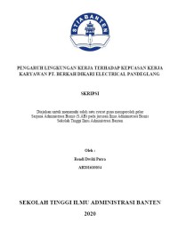 PENGARUH LINGKUNGAN KERJA TERHADAP KEPUASAN KERJA KARYAWAN PT. BERKAH DIKARI ELECTRICAL PANDEGLANG