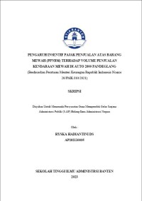 PENGARUH INSENTIF PAJAK PENJUALAN ATAS BARANG MEWAH (PPNBM) TERHADAP VOLUME PENJUALAN KENDARAAN MEWAH DI AUTO 2000 PANDEGLANG (Berdasarkan Peraturan Menteri Keuangan Republik Indonesia Nomor 20/PMK.010/2021)