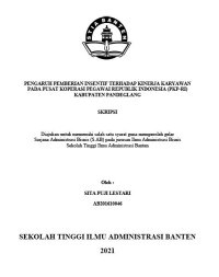 PENGARUH PEMBERIAN INTENSIF TERHADAP KINERJA KARYAWEAN PADA PUSAT KOPERASI PEGAWAI REPUBLIK INDONESIA (PKP-RI) KABUPATEN PANDEGLANG
