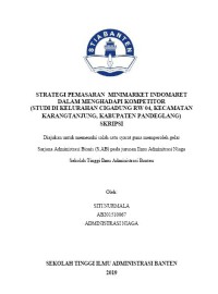 STRATEGI PEMASARAN MINIMARKET INDOMARET DALAM MENGHADAPI KOMPETITOR (Studi Di Kelurahan Cigadung Rw 04 Kecamatan Karangtanjung Kabupaten Pandeglang)