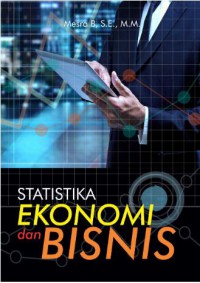 STATISTIKA EKONOMI DAN BISNIS