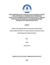 Pengaruh Kualitas Pelayanan Pajak Bea Balik Nama Kendaraan Bermotor II (BBN-KB II) Terhadap Kepuasan Wajib Pajak Di Unit Pelaksana Teknis (UPT) Badan Pendapatan Daerah (BAPENDA) Pandeglang Provinsi Banten