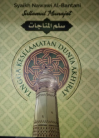Sullamul Munajat : Tangga Keselamatan Dunia Akhirat