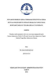 PENGARUH DISIPLIN KERJA TERHADAP EFEKTIVITAS KERJA PETUGAS POLISI KHUSUS PEMASYARAKATAN (POLSUSPAS) DI RUMAH TAHANAN NEGARA KELAS I TANGERANG
