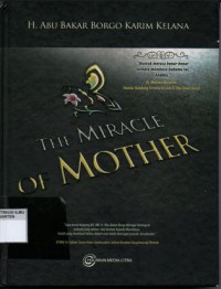 THE MIRACLE OF MOTHER