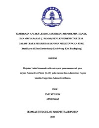 KEMITRAAN ANTARA LEMBAGA PEMERINTAH PEMERHATI ANAK, DAN MASYARAKAT (L-PAMAS) DENGAN PEMERINTAH DESA DALAM UPAYA PEMBERDAYAAN DAN PERLINDUNGAN ANAK ( Studi kasus di Desa Kertaraharja Kec.Sobang Kab. Pandeglang )