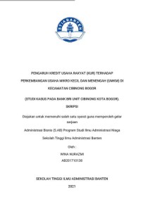 PENGARUH KREDIT USAHA RAKYAT (KUR) TERHADAP PERKEMBANGAN USAHA MIKRO KECIL DAN MENENGAH (UMKM) DI KECAMATAN CIBINONG BOGOR (STUDI KASUS DI BANK BRI UNIT CIBINONG KOTA BOGOR)