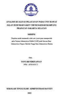 ANALISIS KUALITAS PELAYANAN PADA UNIT RAWAT JALAN DI RUMAH SAKIT UMUM DAERAH MAMPANG PRAPATAN JAKARTA SELATAN