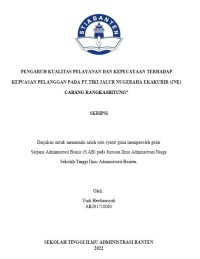 PENGARUH KUALITAS PELAYANAN DAN KEPECAYAAN TERHADAP KEPUASAN PELANGGAN PADA PT.TIKI JALUR NUGERAHA EKAKURIR (JNE) CABANG RANGKASBITUNG