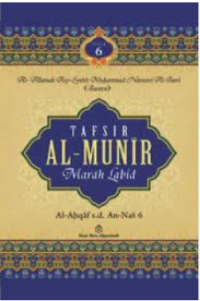 Tafsir Al-Munir Marah Labid Al-Ahqap Sd An-Nas 6